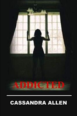 ADDICTED                                                                       