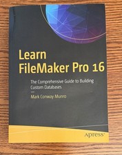 Learn FileMaker Pro 16: The Comprehensive Guide to Building Custom Databases