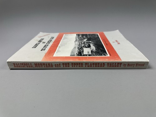 Kalispell, Montana and the Upper Flathead Valley - Henry Elwood, 1980 PB 2nd - Picture 3 of 13