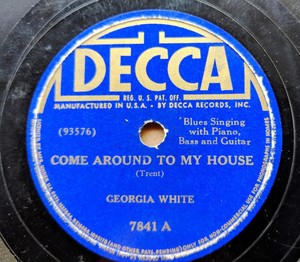 PREWAR-BLUES-78-GEORGIA-WHITE-Come-Around-to-My-House-Mama-Knows-What-Papa-Want