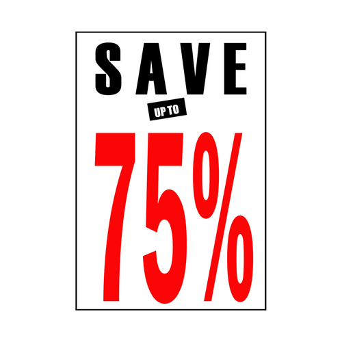 Save up to 25% - 50% - 75% Poster Window Display Sign - Picture 3 of 11