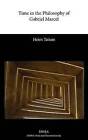 Time in the Philosophy of Gabriel Marcel by Helen Tattam (Hardback, 2013)