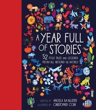 Year Full of Stories, School And Library by McAllister, Angela; Corr, Christo...