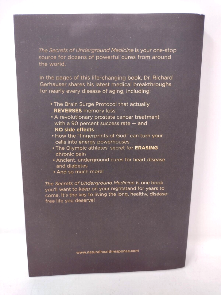 The Secrets Of Underground Medicine Dr. Richard Gerhauser (Paperback