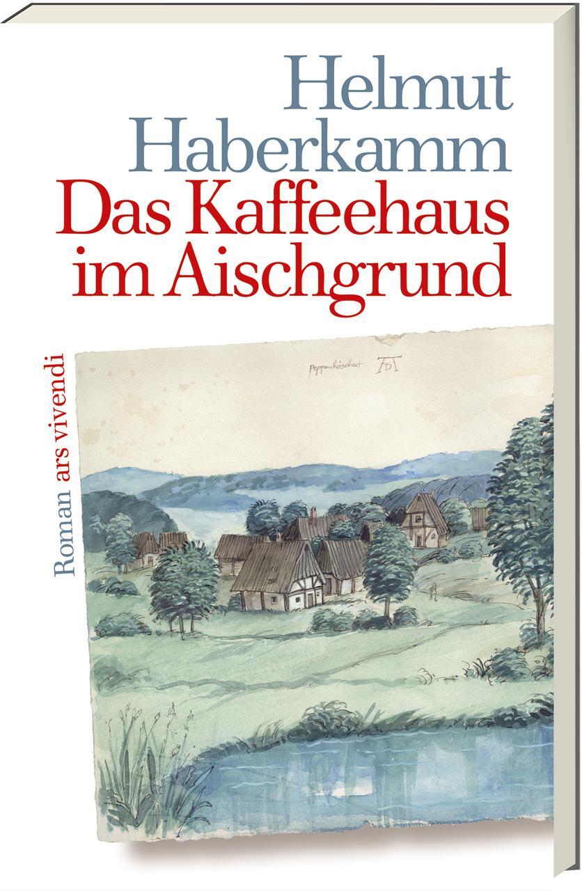 Thumbnail - Das Kaffeehaus Aischgrund - Helmut Haberkamm - 9783747202135