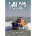 Holyhead Lifeboats: An Illustrated History by Nicholas Leach (Paperback, 2014)