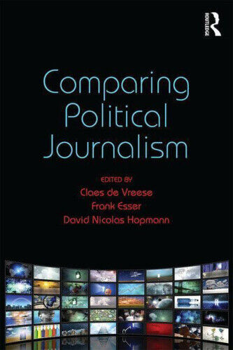 Comparing Political Journalism (Communication and Society) by Claes H. De Vreese - Picture 1 of 2