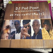 DJ Pied Piper and The Masters of Ceremonies - Do You Really Like It?(BRAND NEW)