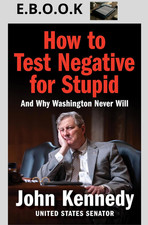 HOW TO TEST NEGATIVE FOR STUPID by John Kenne...