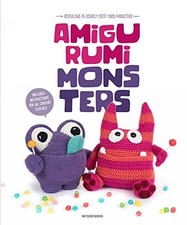 Amigurumi Monsters: Revealing 15 Scarily Cute Yarn Mons - Paperback NEW Vermeire