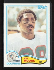 1982 Topps #132 Nat Moore Miami Dolphins Near Mint or Better