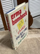 Family The Ties That Bind. And Gag! Erma Bombeck hardcover & jacket 1987 1st ed.
