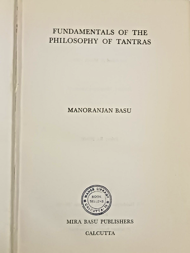 FUNDAMENTOS DE LA FILOSOFÍA DEL TANTRA POR MANORANJAN BASU 1986 ILUSTRADO - Imagen 3 de 14