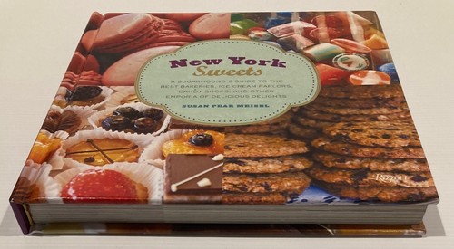 New York Sweets by Susan Pear Meisel (Hardcover 2013) Desserts Bakeries Icecream - Picture 4 of 7