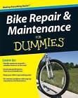Bike Repair and Maintenance For Dummies by Dennis Bailey, Keith Gates (Paperback, 2009)