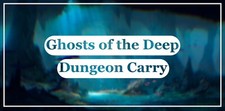 Ghosts of the Deep Dungeon — Carry (Any Platform)