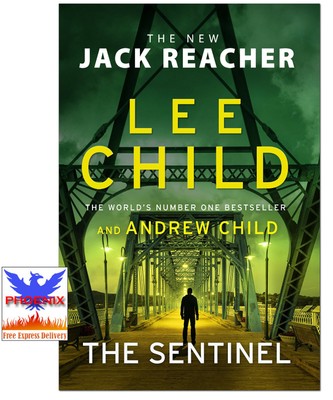The Sentinel by Lee Child The Sentinel by Lee Child