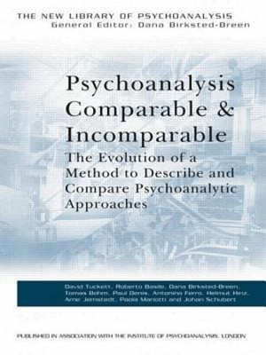 Psychoanalysis Comparable and Incomparable: The Evolution of a Method to: Used