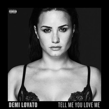 Demi Lovato: Tell Me You Love Me