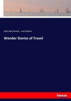 Eliot Mccormick (U. A.) | Wonder Stories Of Travel | Taschenbuch | Englisch