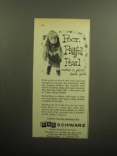 1958 F.A.O. Schwarz Toys Ad - Poor Pitiful Pearl makes a glad little girl