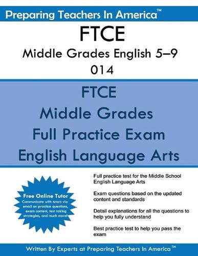 FTCE Middle Grade English 5-9 014: FTCE English 014 by Preparing Teachers in Am