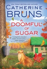 A Doomful of Sugar (Maple Syrup Mysteries, 1) - paperback Bruns, Catherine