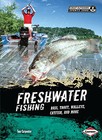 Freshwater Fishing: Bass, Trout, Walleye, Catfish, and More (Great Outdoors .