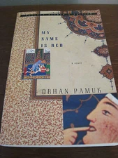 MY NAME IS RED Orhan Pamuk NOBEL PRIZE Uncorrected Proof 1st Edition ARC Advance