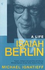 Isaiah Berlin: A Life by Michael Ignatieff (Paperback, 2000)