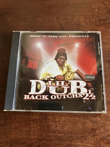 Lil Dub - Back Outcha 2 1/2 CD (2009, Drop-N-Serv Entertainment)