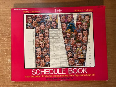 The TV Schedule Book by Harry Castleman &amp; Walter J Podrazik (1984 