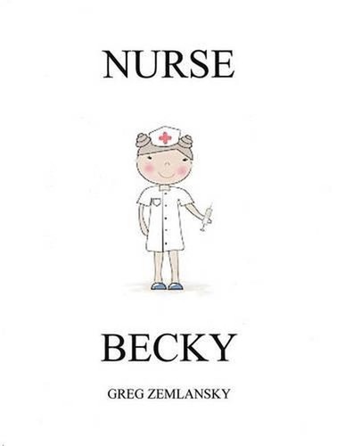 Krankenschwester Becky von Greg Zemlansky (Englisch) Taschenbuch