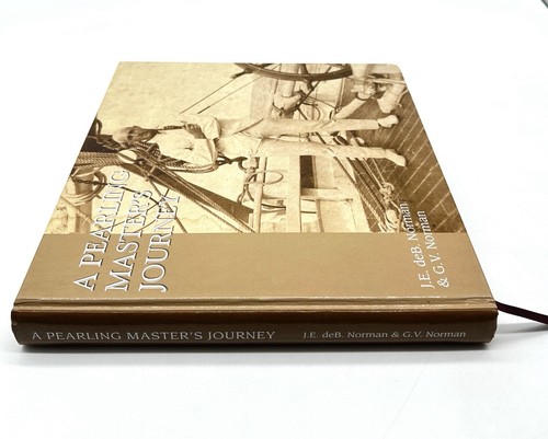 A Pearling Master's Journey: In the Wake of the Schooner Mist Norman HC Signed - Picture 3 of 21