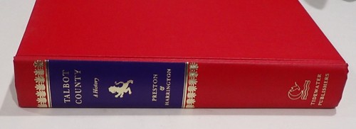 TALBOT COUNTY MARYLAND HISTORY BY PRESTON & HARRINGTON FIRST ED HB DJ - Picture 10 of 12