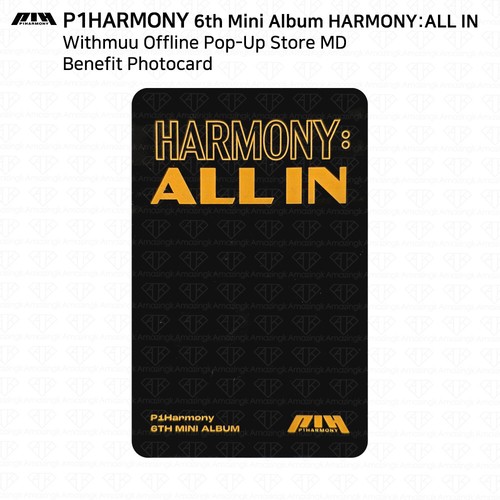 Fotocarcasa P1Harmony 6to Mini Álbum TODO IN Offline Pop Up Withmuu MD Benefit - Imagen 10 de 20