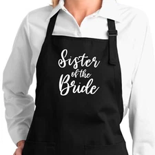 Sister of the Bride Bridal Shower Party Wedding Bridesmaid Gift Cooking Apron