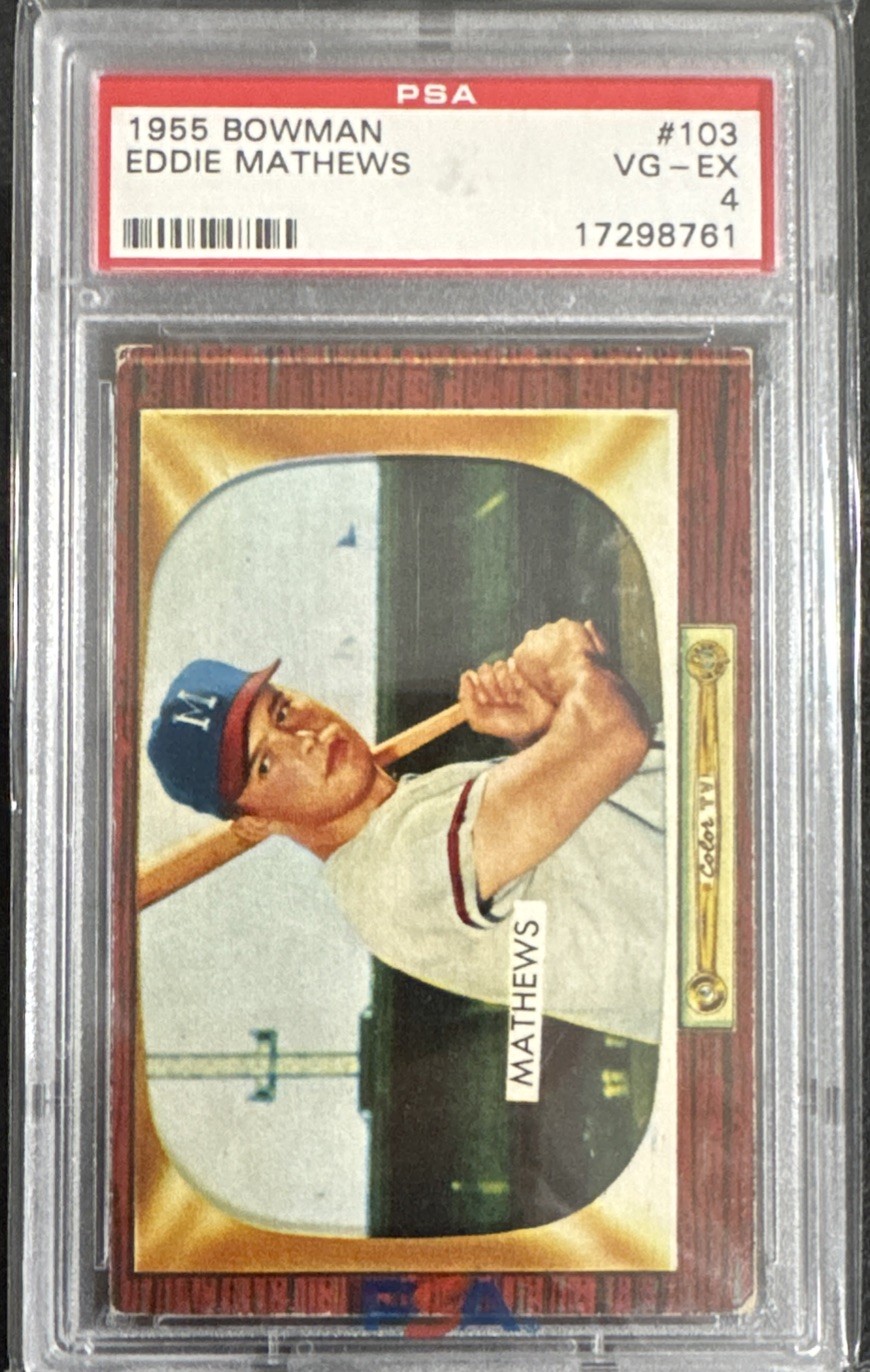 1955 Bowman  #103 Eddie Mathews PSA 4  Milwaukee Braves