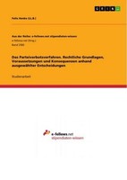 Das Parteiverbotsverfahren. Rechtliche Grundlagen, Voraussetzungen Und Konsequen