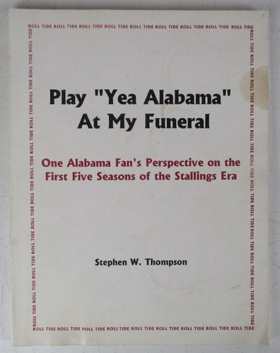 Play Yea Alabama Stephen Thompson Crimson Tide Football 1995 Signed MZ4 - Imagen 1 de 6
