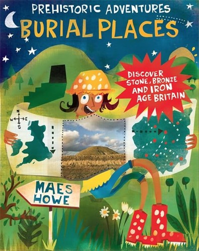 Burial Places: Discover Stone, Bronze a..., Malam, John - Imagen 1 de 2