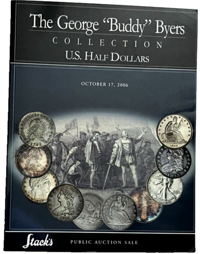 The George "Buddy" Byers Collection Okt 2006, US Half Dollars Auktionskatalog - Bild 3 von 12