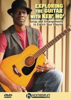 Exploring The Guitar With Keb' Mo' Songs And Arrangements To Enrich Yo 000642030 Exploring The Guitar With Keb' Mo' Songs And Arrangements To Enrich Yo 000642030