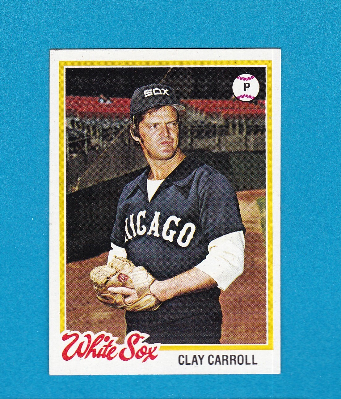 1978 TOPPS BASEBALL SET BREAK 615 CLAY CARROLL WHITE SOX NM/MT