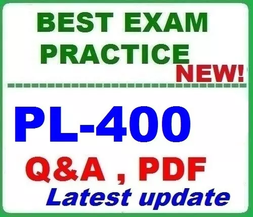 LATEST PL-400 BEST Practice  EXAM Q&A ~New 2025!
