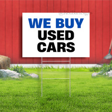 We Buy Used Cars Indoor Outdoor Yard Sign