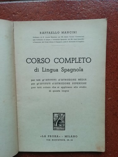 Corso completo di lingua spagnola parte prima. La Prora. Milano 1937. - Foto 3 di 5
