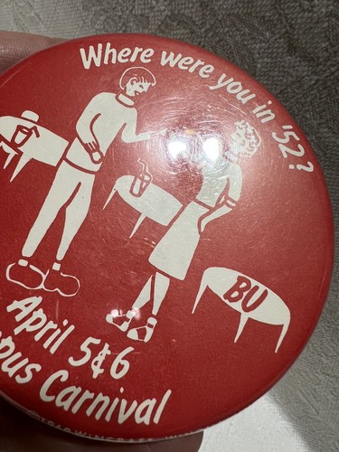 Vtg.1969 Wincraft”Where We’re You In ‘52?”BU-(Belmont Univ.?)Campus Carnival Pin - Picture 8 of 8