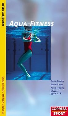 Aqua- Fitness. Aqua- Aerobic, Aqua- Jogging, Aqua- Power…