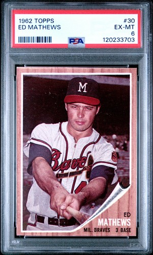 Ed Mathews 1962 Topps #30 PSA 6 Braves